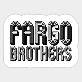 Fargo Brothers Retro V2 - Black Letters Sticker